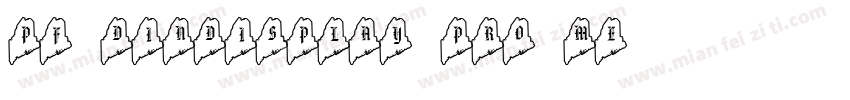 PF DinDisplay Pro Me字体转换